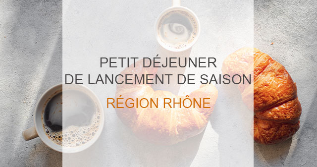 Compte rendu Petit déjeuner Rhône – saison 2024